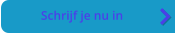 Schrijf je nu in